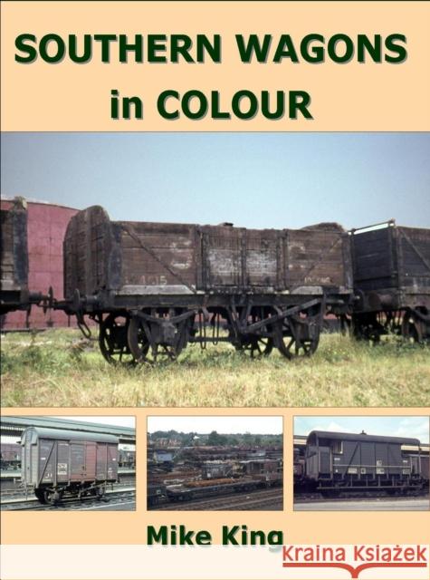 Southern Wagons in Colour Mike (Author) King 9781909328198 Crecy Publishing - książka