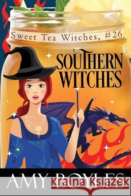 Southern Witches Amy Boyles   9798385516414 Independently Published - książka
