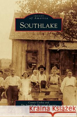 Southlake Connie Cooley, Southlake Historical Society 9781531651961 Arcadia Publishing Library Editions - książka