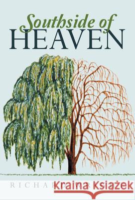 Southside of Heaven Richard Wright 9781491764046 iUniverse - książka