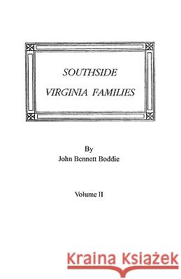 Southside Virginia Families, Volume II Boddie 9780806300412 Genealogical Publishing Company - książka