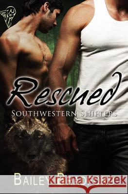 Southwestern Shifters: Rescued Bradford, Bailey 9780857150820 Total-E-Bound Publishing - książka