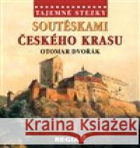 Soutěskami Českého krasu Otomar Dvořák 9788087866504 Regia - książka