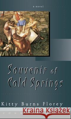 Souvenir of Cold Springs Kitty Burns Florey 9781582431536 Counterpoint LLC - książka