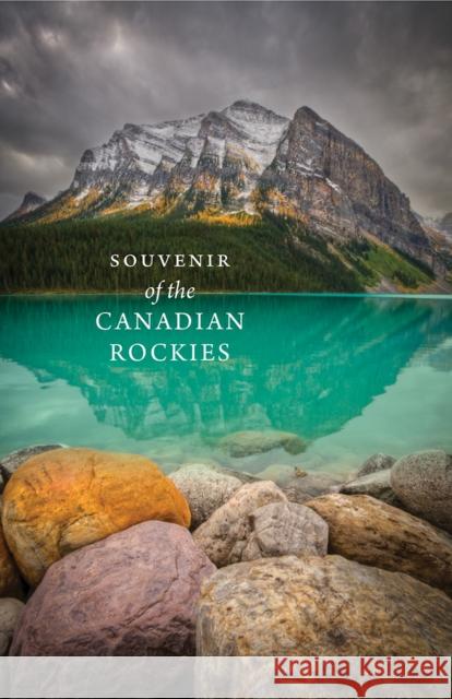 Souvenir of the Canadian Rockies Meghan J. Ward Paul Zizka  9781771602105 Rocky Mountain Books - książka