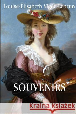 Souvenirs Louise-Elisabeth Vigee-Lebrun 9781495973833 Createspace - książka
