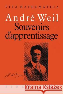 Souvenirs d'Apprentissage Andra(c) Weil Nicolette Schwartzman Sylvie Weil 9783764325008 Not Avail - książka