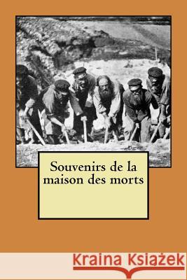 Souvenirs de la maison des morts Desormonts (Inh 1926 )., Louise 9781534678637 Createspace Independent Publishing Platform - książka