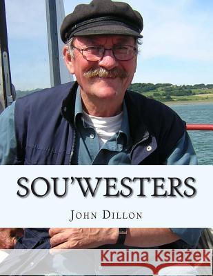 Sou'westers: TV Series Script John Dillon 9781492374992 Createspace - książka