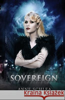 Sovereign Anne Schlea 9781687770998 Independently Published - książka
