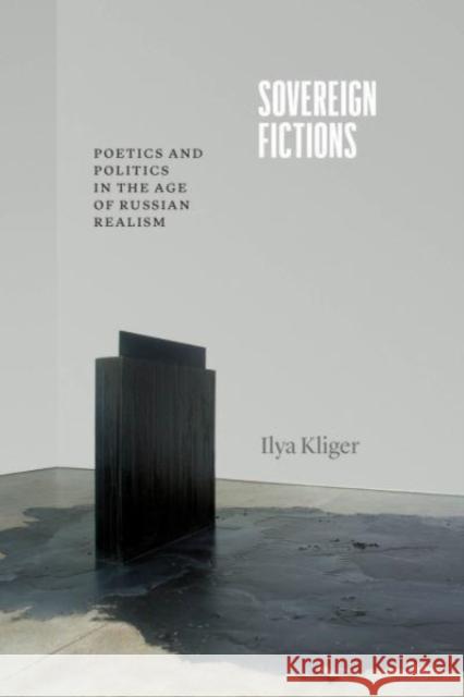 Sovereign Fictions Professor Ilya Kliger 9780226831879 The University of Chicago Press - książka