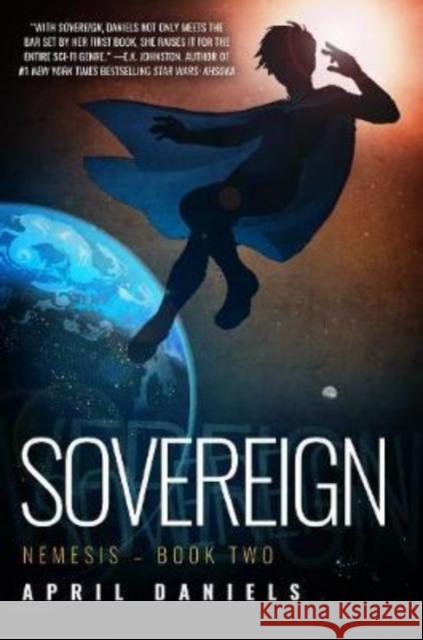 Sovereign: Nemesis - Book Two April Daniels 9781682308240 Diversion Publishing - książka