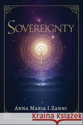 Sovereignty Anna Maria I 9781918156928 Anna Maria I. Zanni - książka