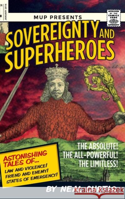 Sovereignty and Superheroes Neal, Dr Curtis 9780719085048 Manchester University Press - książka