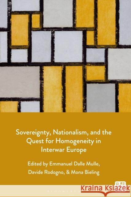 Sovereignty, Nationalism, and the Quest for Homogeneity in Interwar Europe  9781350263383 Bloomsbury Publishing PLC - książka