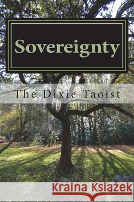 Sovereignty: The Tao Principle of Self-Management Samuel Beasley 9781717419460 Createspace Independent Publishing Platform - książka