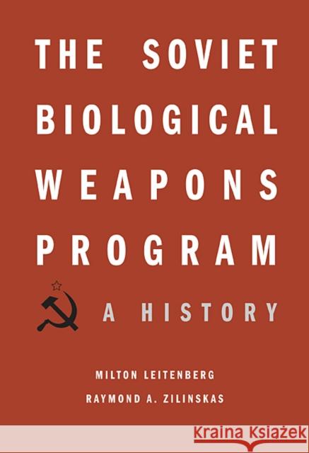 Soviet Biological Weapons Program: A History Leitenberg, Milton 9780674047709  - książka