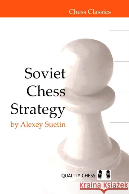 Soviet Chess Strategy Alexey Suetin 9781906552206 Not Avail - książka