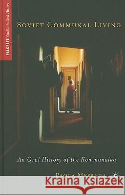 Soviet Communal Living: An Oral History of the Kommunalka Messana, P. 9780230110168 Palgrave MacMillan - książka