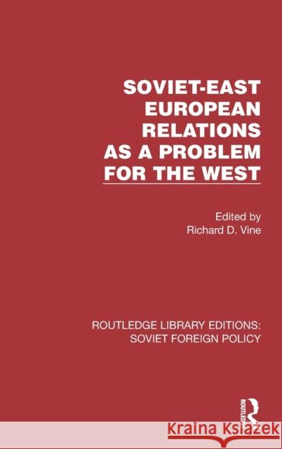 Soviet-East European Relations as a Problem for the West  9781032376806 Taylor & Francis Ltd - książka