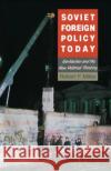 Soviet Foreign Policy Today Robert F. Miller 9780044459972 Routledge