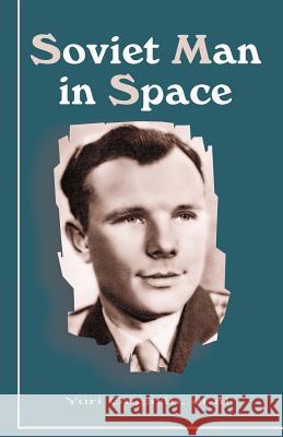 Soviet Man in Space Yuri Gagarin 9780898754605 University Press of the Pacific - książka