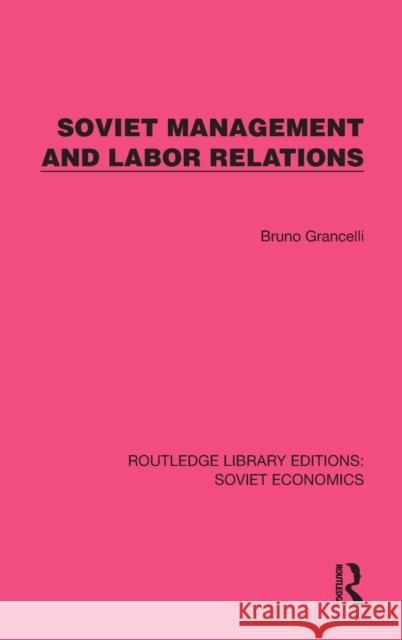 Soviet Management and Labor Relations Bruno Grancelli 9781032490014 Routledge - książka