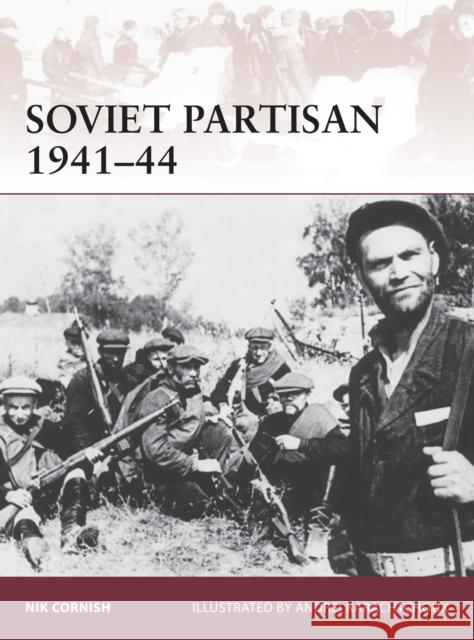 Soviet Partisan 1941-44 Nik Cornish 9781472801432 Osprey Publishing (UK) - książka