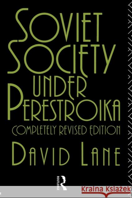 Soviet Society Under Perestroika David Stuart Lane Lane David 9780415076005 Routledge - książka