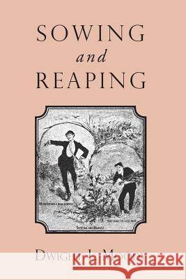 Sowing and Reaping Dwight L. Moody 9781935626565 Curiosmith - książka