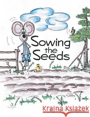 Sowing the Seeds Heidi Vasquez 9781973670117 WestBow Press - książka