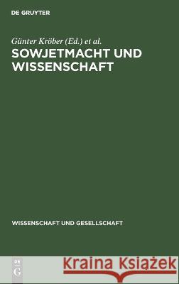 Sowjetmacht Und Wissenschaft: Dokumente Zur Rolle Lenins Bei Der Entwicklung Der Akademie Der Wissenschaften Günter Kröber, Bernhard Lange, No Contributor 9783112617953 De Gruyter - książka