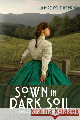 Sown in Dark Soil Janice C. Hopkins 9781620205358 Ambassador-Emerald International - książka