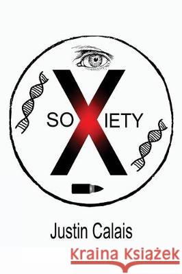 Soxiety Justin Calais Druscilla Morgan Brian R. Woods 9781546346937 Createspace Independent Publishing Platform - książka