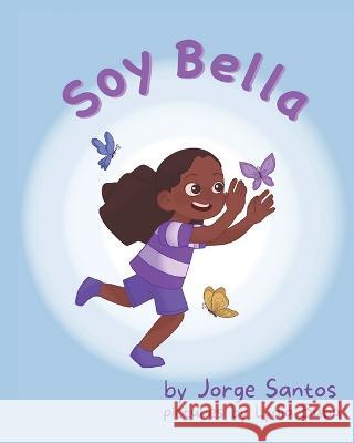 Soy Bella Santos Jorge Santos 9798986584317 Jorge Santos - książka
