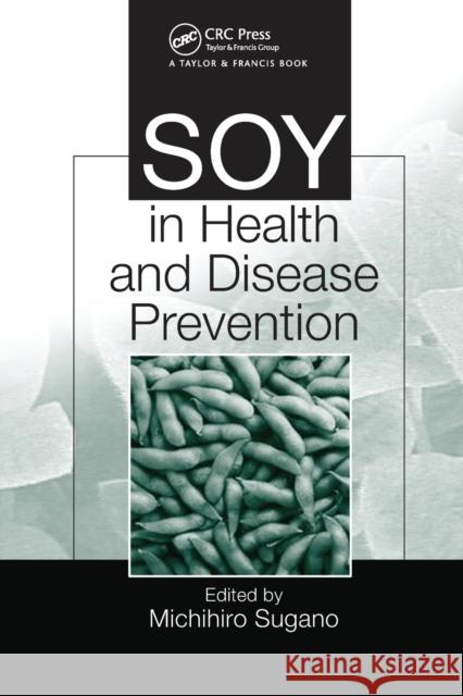 Soy in Health and Disease Prevention Sugano, Michihiro 9780367454050 CRC Press - książka