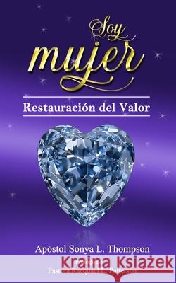 Soy Mujer: Restauración del Valor Patterson, Raequael L. 9798772104583 Independently Published - książka