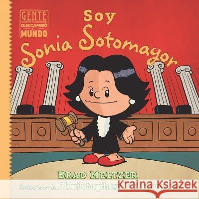 Soy Sonia Sotomayor Brad Meltzer Christopher Eliopoulos 9781543386066 Vista - książka