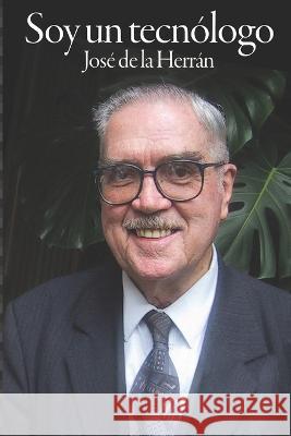 Soy un tecnólogo de la Herrán, José 9786077507307 Adn Editores - książka