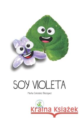 Soy Violeta Marta González Blázquez 9798333386236 Independently Published - książka