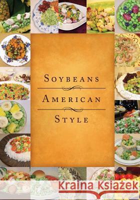 Soybeans American Style Celina Boyle 9781419671098 Booksurge Publishing - książka