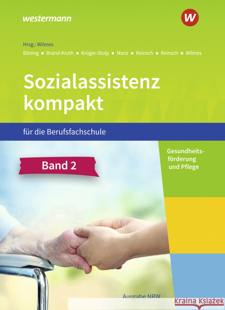 Sozialassistenz kompakt für die Berufsfachschule - Ausgabe Nordrhein-Westfalen. Bd.2 Reinsch, Silke, Reinsch, Björn, Böning, Christine 9783427093022 Bildungsverlag EINS - książka