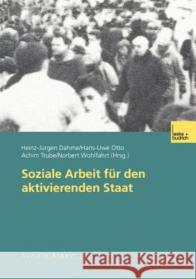 Soziale Arbeit Für Den Aktivierenden Staat Dahme, Heinz-Juergen 9783810037411 Vs Verlag F R Sozialwissenschaften - książka