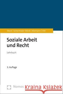 Soziale Arbeit und Recht Stock, Christof, Schermaier-Stöckl, Barbara, Klomann, Verena 9783756000715 Nomos - książka