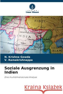 Soziale Ausgrenzung in Indien Krishne Gowda, N., Ramakrishnappa, V. 9786209009402 Verlag Unser Wissen - książka