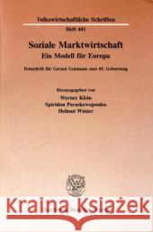 Soziale Marktwirtschaft: Ein Modell Fur Europa. Festschrift Fur Gernot Gutmann Zum 65. Geburtstag Helmut Winter Spiridon Paraskewopoulos Werner Klein 9783428082360 Duncker & Humblot - książka