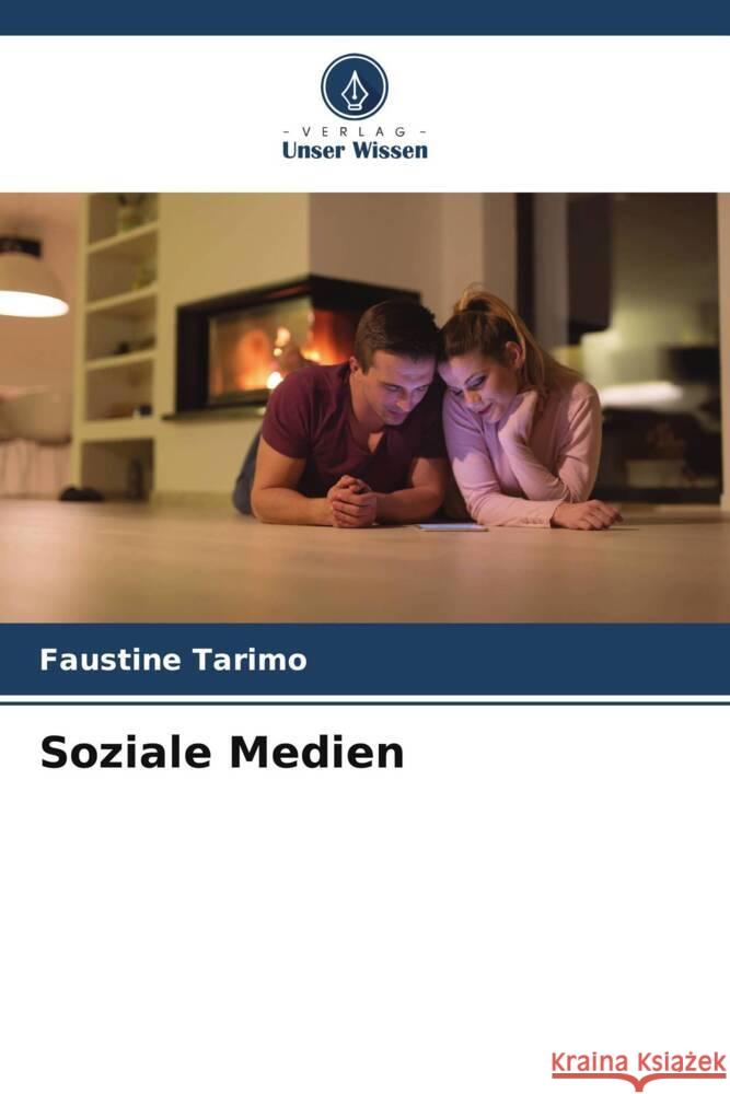 Soziale Medien Tarimo, Faustine 9786205096727 Verlag Unser Wissen - książka