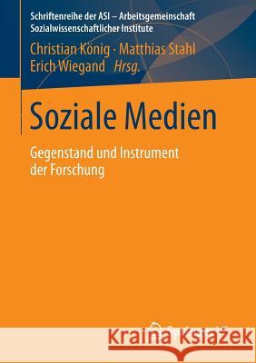 Soziale Medien: Gegenstand Und Instrument Der Forschung König, Christian 9783658053260 Springer VS - książka