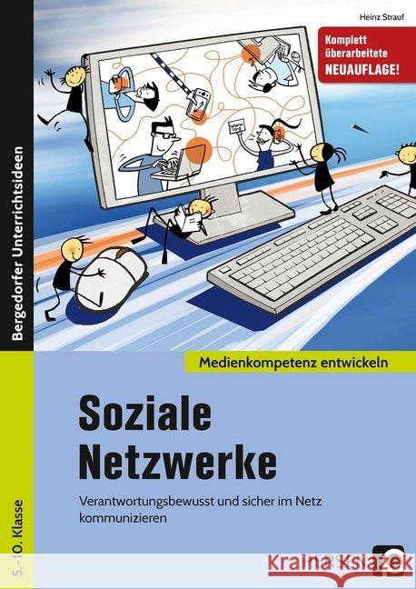 Soziale Netzwerke : Verantwortungsbewusst und sicher im Netz kommunizieren (5. bis 10. Klasse) Strauf, Heinz 9783403201786 Persen Verlag in der AAP Lehrerfachverlage Gm - książka