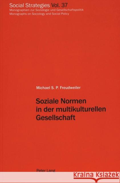 Soziale Normen in Der Multikulturellen Gesellschaft Fam Trappe 9783906770604 Lang, Peter, AG, Internationaler Verlag Der W - książka